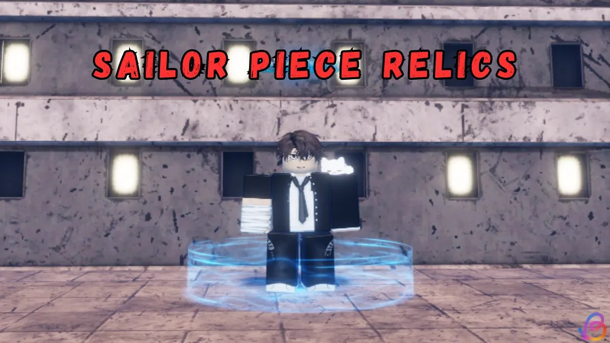 Sailor Piece Eşya Kalıntıları ve Nasıl Elde Edilirler